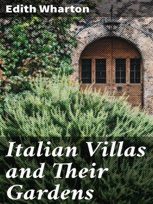 cover image of Italian Villas and Their Gardens